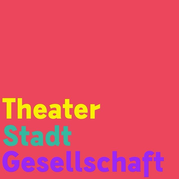 Theater Stadt Gesellschaft