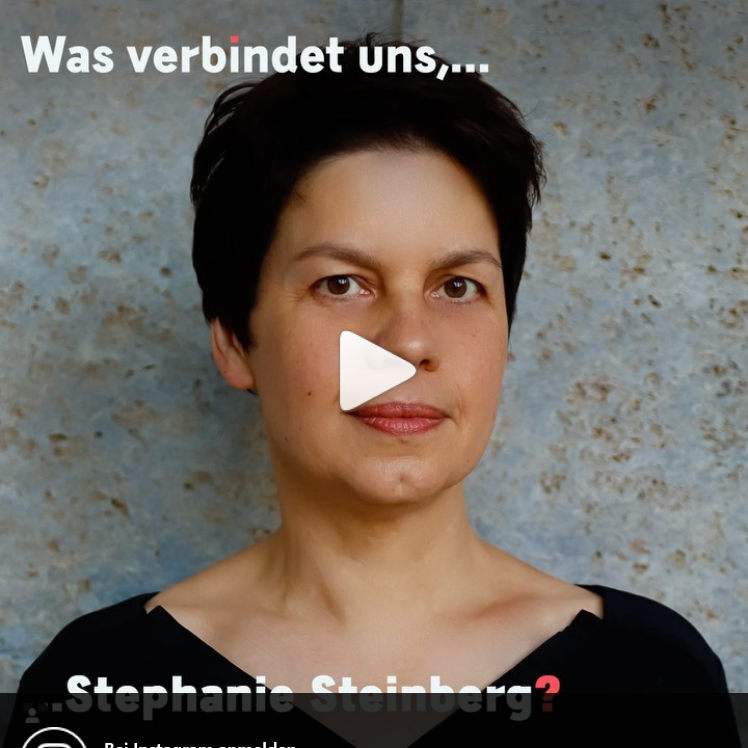 Was verbindet uns, Stephanie Steinberg?